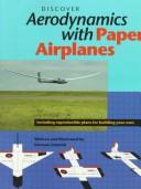 Cover of: Discover Aerodynamics With Paper Airplanes