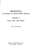 Cover of: Inuktitut: a grammar of North Baffin dialects