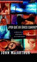 Cover of: Por que un unico camino by John MacArthur