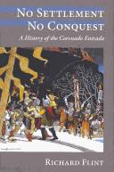 Cover of: No Settlement, No Conquest: A History of the Coronado Entrada