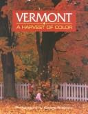 Cover of: Vermont: A Harvest of Color