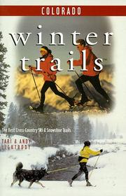 Cover of: Winter Trails Colorado: The Best Cross-Country Ski and Snowshoe Trails