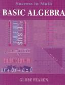 Cover of: Success in Math: Basic Algebra (Success in Math Series)