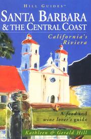 Cover of: Santa Barbara and the Central Coast by Kathleen Thompson Hill, Gerald Hill