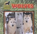 Cover of: Wolves (Wild Dogs)