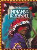 Cover of: Indians of the Southwest: Traditions, History, Legends, and Life (Native Americans)