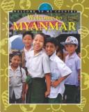 Cover of: Welcome to Myanmar (Welcome to My Country)
