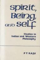 Cover of: Spirit Being and Self: Studies in Indian and Western Philosophy