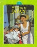 Cover of: Welcome to Japan