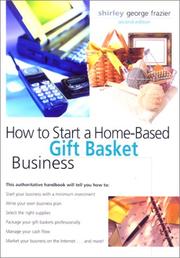Cover of: How to Start a Home-Based Gift Basket Business, 2nd