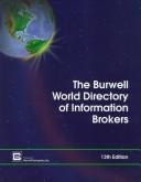 Cover of: The Burwell World Directory of Information Brokers (13th Ed.)