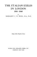Cover of: Italian Exiles in London, Eighteen Sixteen to Eighteen Forty-Eight | Margaret C. Wicks