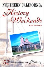 Cover of: Northern California history weekends: fifty-two adventures in history