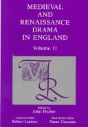 Cover of: Medieval and Renaissance Drama in England (Volume 11)