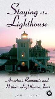Cover of: Staying at a Lighthouse: America's Romantic and Historic Lighthouse Inns