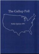Cover of: The 1991 Gallup Poll: Public Opinion (Gallup Poll)