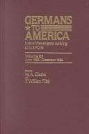 Cover of: Germans to America, Volume 24  Jan. 3, 1870-Dec. 31, 1870: Lists of Passengers Arriving at U.S. Ports (Germans to America)