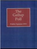 Cover of: The 1993 Gallup Poll: Public Opinion (Gallup Poll)