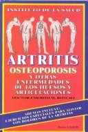 Cover of: Artritis osteoporosis y otras enfermedades de los huesos y articulaciones