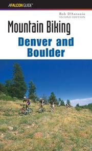 Cover of: Mountain Biking Denver and Boulder, 2nd (Regional Mountain Biking Series)
