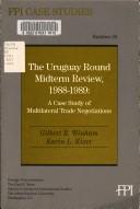Cover of: The Uruguay Round Midterm Review, 1988-1989 | Gilbert R. Winham