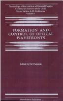 Formation and Control of Optical Wavefronts (Proceedings of the Institute of General Physics, Academy of) by P. P. Pashinin