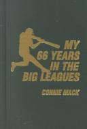Cover of: My Sixty-Six Years in the Big Leagues