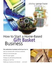 Cover of: How to Start a Home-Based Gift Basket Business, Third Edition