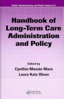 Handbook of long-term care administration and policy