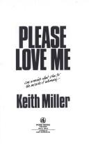 Cover of: Please Love Me: One Woman's Silent Plea for the Miracle of Intimacy
