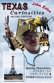 Cover of: Texas curiosities: quirky characters, roadside oddities & other offbeat stuff