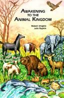 Cover of: Awakening to the Animal Kingdom