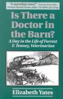 Cover of: Is There a Doctor in the Barn? : A Day in the Life of Forrest F. Tenney, Veterinarian