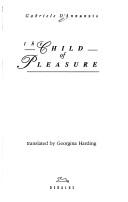 Cover of: The Child of Pleasure (Decadence from Dedalus)