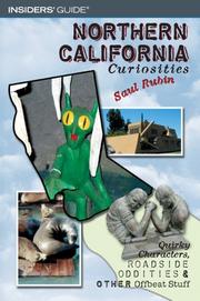 Cover of: Northern California Curiosities: Quirky Characters, Roadside Oddities & Other Offbeat Stuff (Curiosities Series)