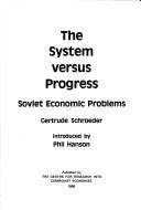 The system versus progress : Soviet economic problems