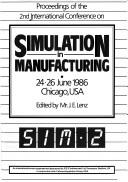 Proceedings of the 2nd International Conference on Simulation in Manufacturing, 24-26 June 1986, Chicago, U.S.A.