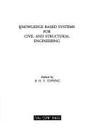 Knowledge based systems for civil and structural engineering