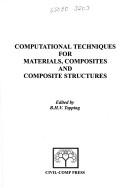 Computational techniques for materials, composites and composite structures