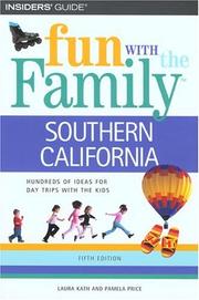 Fun with the family in Southern California by Laura Kath Fraser, Laura Kath, Pamela Joy Price