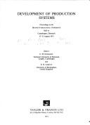 Development of production systems : proceedings of the second International Conference [on Production Research] held at Copenhagen, Denmark, 27-31 August 1973