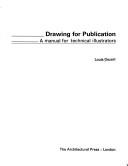 Drawing for publication : a manual for technical illustrators