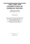 The Care and conservation of Georgian houses : a maintenance manual for Edinburgh New Town