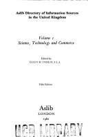 Aslib directory of information sources in the United Kingdom. Vol.1, Science, technology and commerce