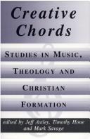 Creative chords : studies in music, theology and Christian formation