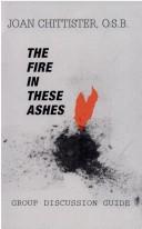 The fire in these ashes : group discussion guide