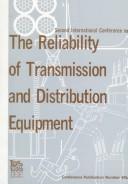 Second International Conference on 'the Reliability of Transmission and Distribution Equipment'