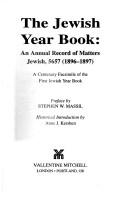The Jewish year book : an annual record of matters Jewish, 5657 (1896-1897) : a centenary facsimile of the first Jewish year book
