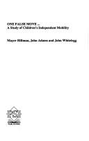 One false move : a study of children's independent mobility