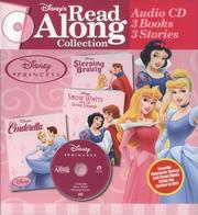 Cover of: Disney Princess: Cinderella/Snow White/Sleeping Beauty (Disney's Read Along Collection)